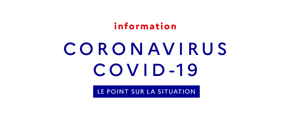 Informations Coronavirus-MAJ du 15/03