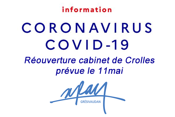 Ré ouverture cabinet de Crolles le 11 mai