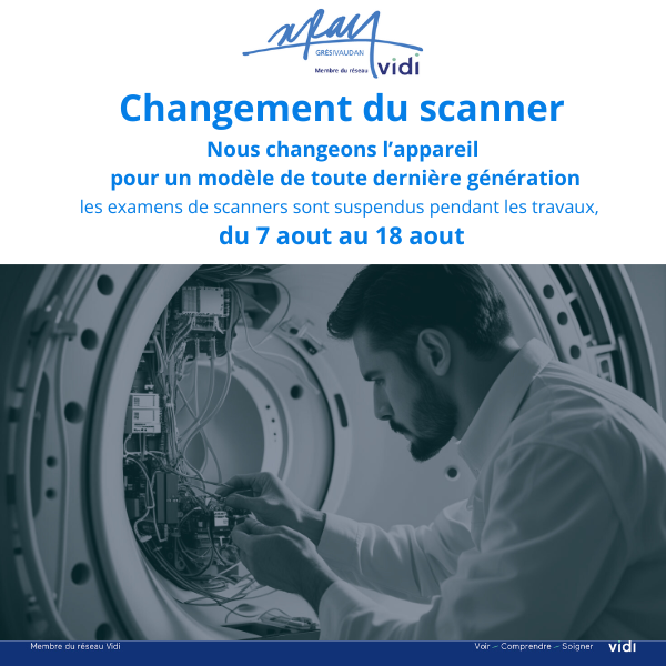 Changement de la machine de scanner du 7 au 18 août