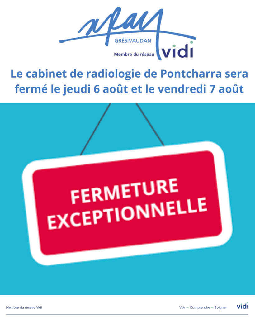 Cabinet de radiologie de Pontcharra fermé le 6/08 et 7/08